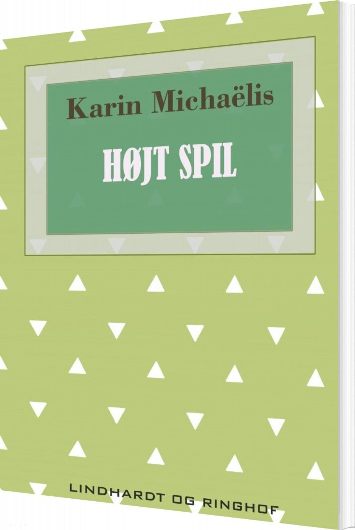 Højt Spil - Karin Michaëlis - Bog