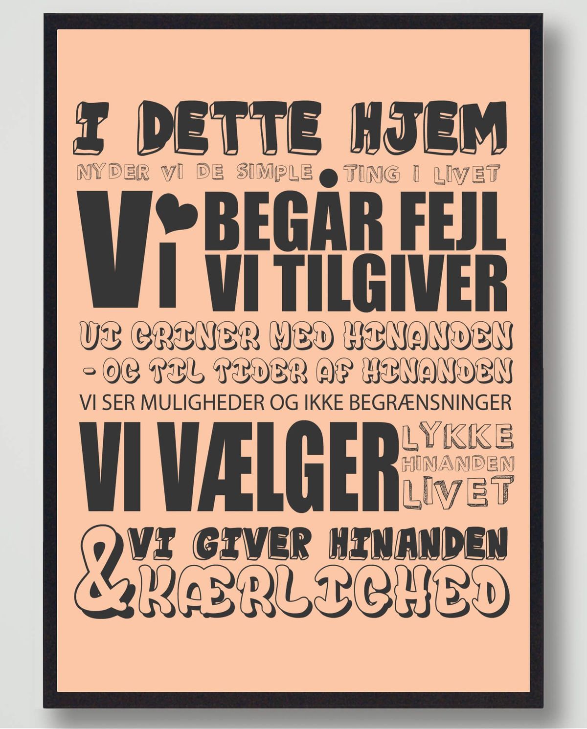 I dette hjem nyder vi... - plakat (Størrelse: L - 50x70cm (B2))