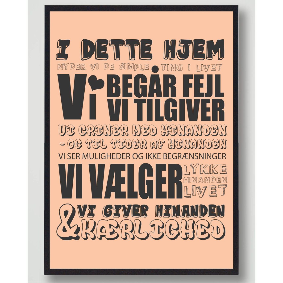 I dette hjem nyder vi... - plakat (Størrelse: S - 21x29,7cm (A4))