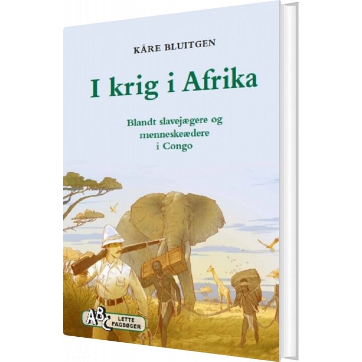 I Krig I Afrika - Kåre Bluitgen - Bog