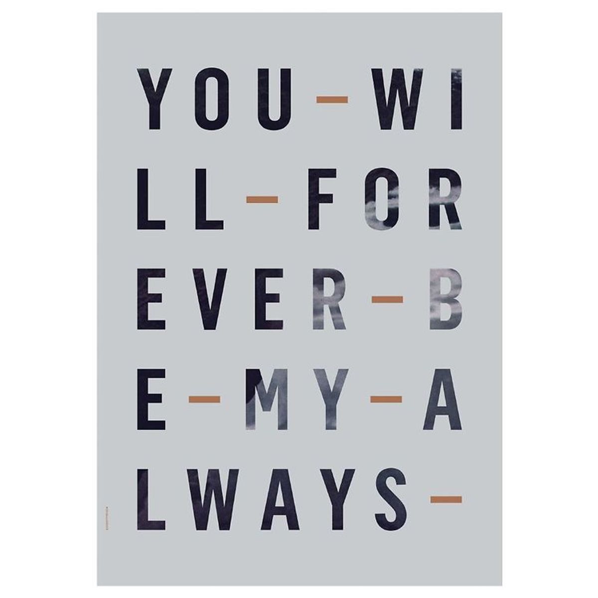 I Love My Type Plakat - A3 - Just My Type - Forever Always