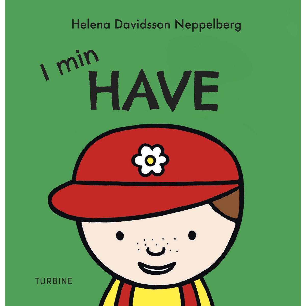 I Min Have - Helena Davidsson Neppelberg - Bog