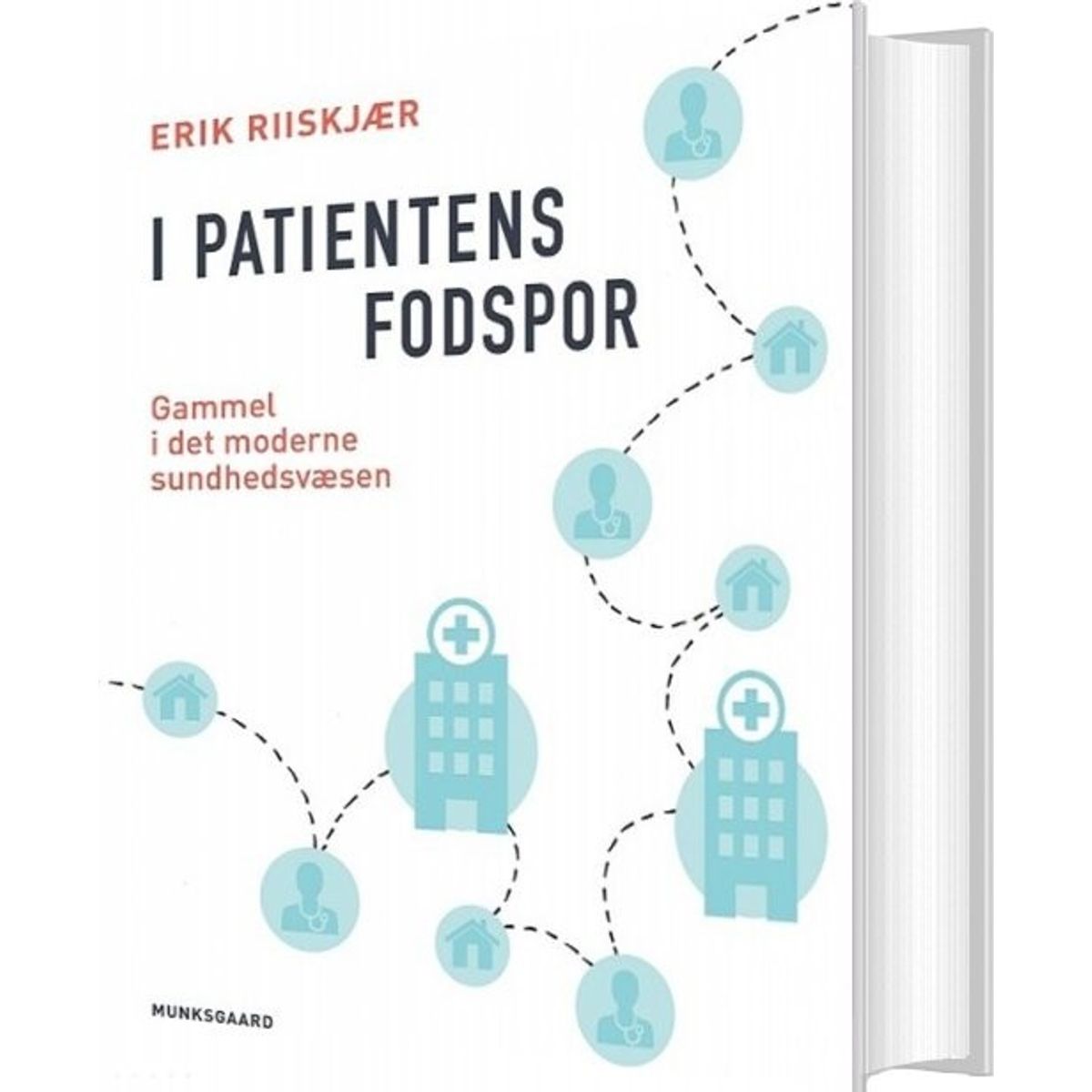 I Patientens Fodspor - Erik Riiskjær - Bog