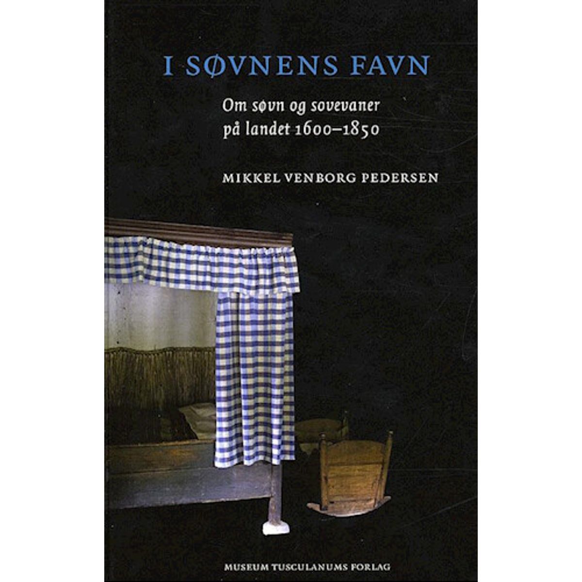 I Søvnens Favn - Mikkel Venborg Pedersen - Bog