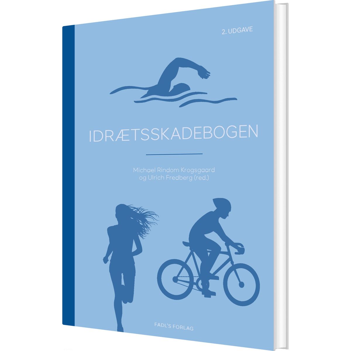 Idrætsskadebogen, 2. Udgave - Ulrich Fredberg - Bog