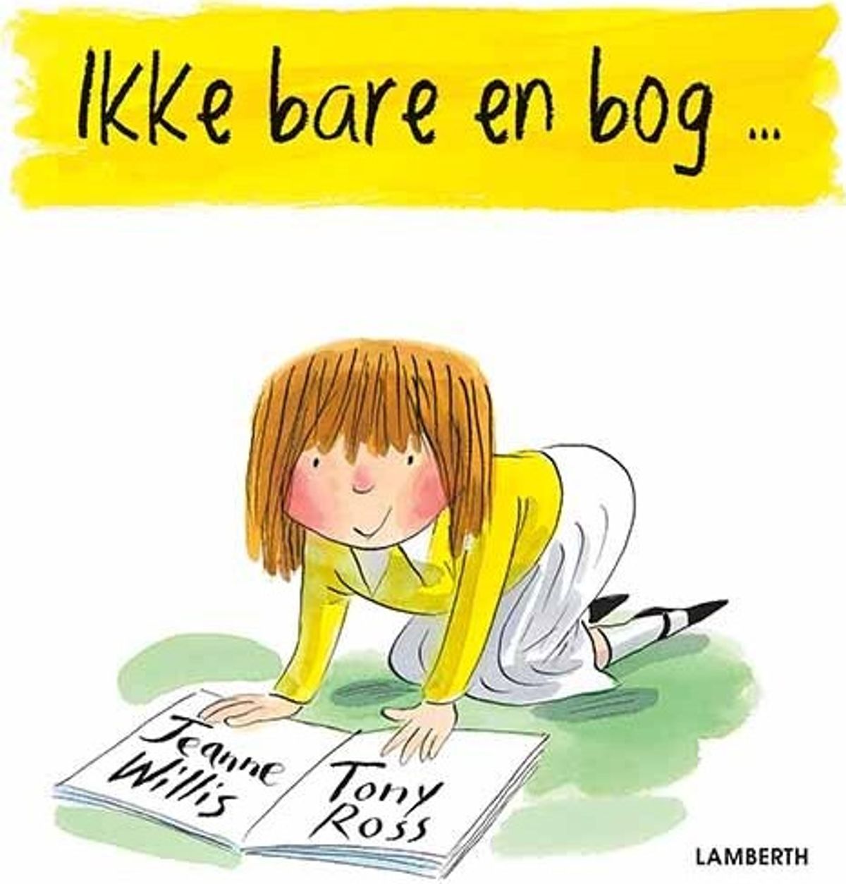 Ikke Bare En Bog - Jeanne Willis - Bog