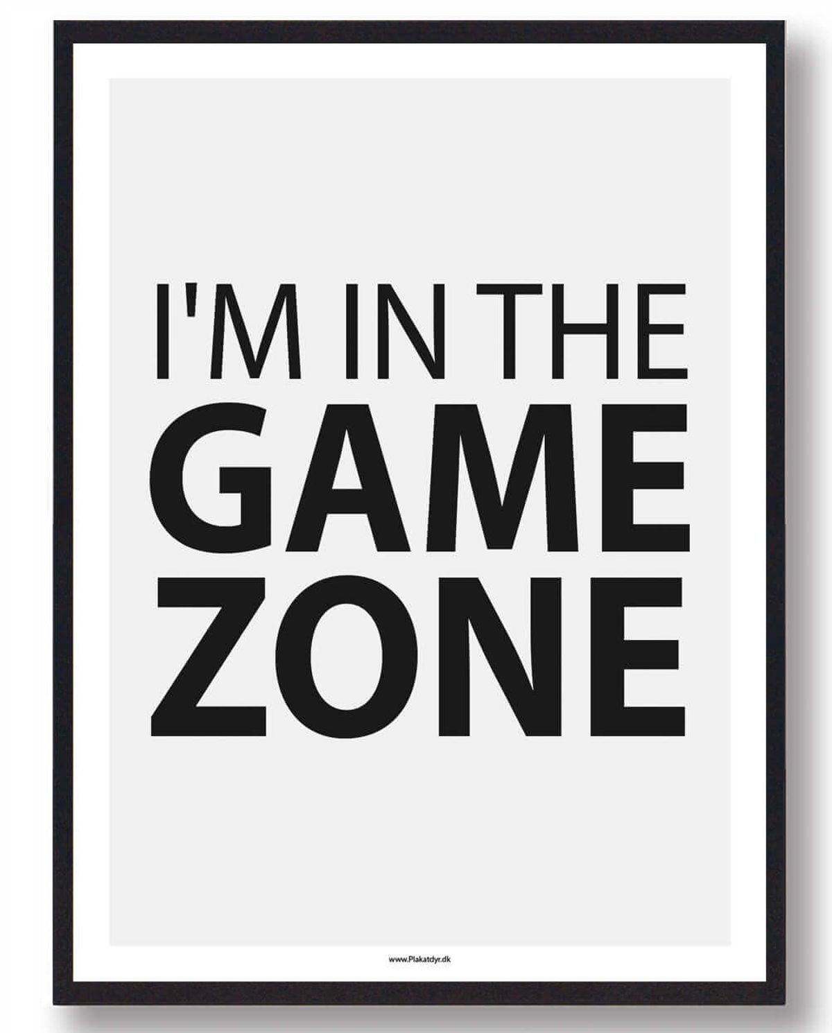 I'm in the game zone - gamerplakat (PC) (Størrelse: L - 50x70cm (B2))