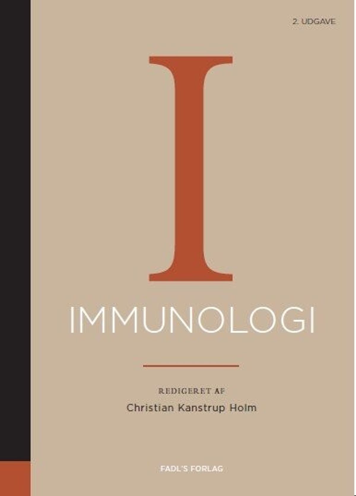 Immunologi, 2. Udgave - Christian Kanstrup Holm - Bog