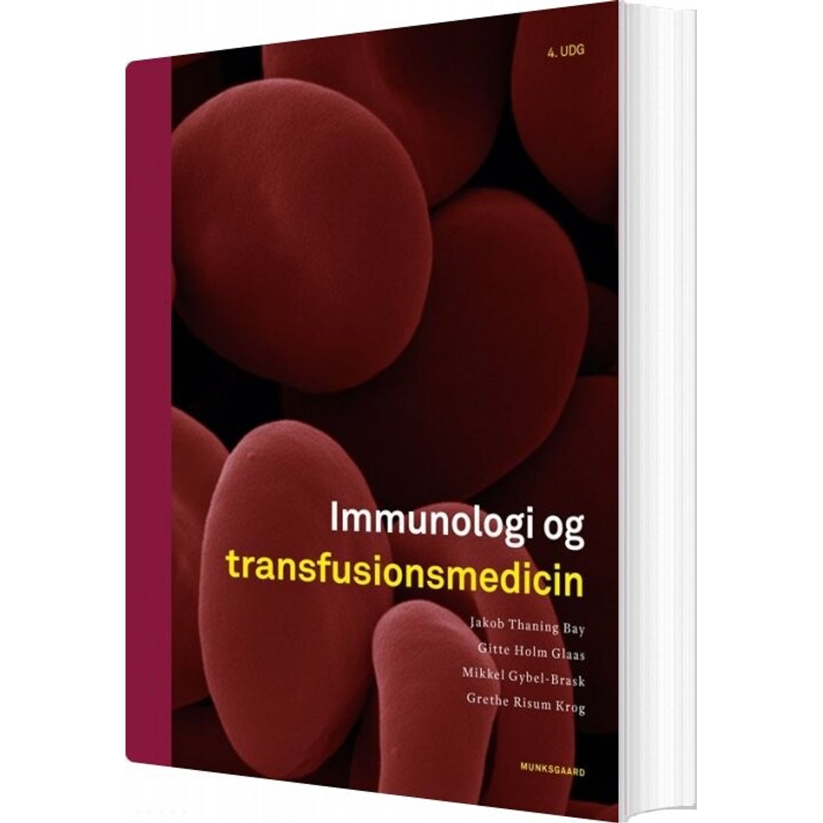 Immunologi Og Transfusionsmedicin - Gitte Holm Glaas - Bog