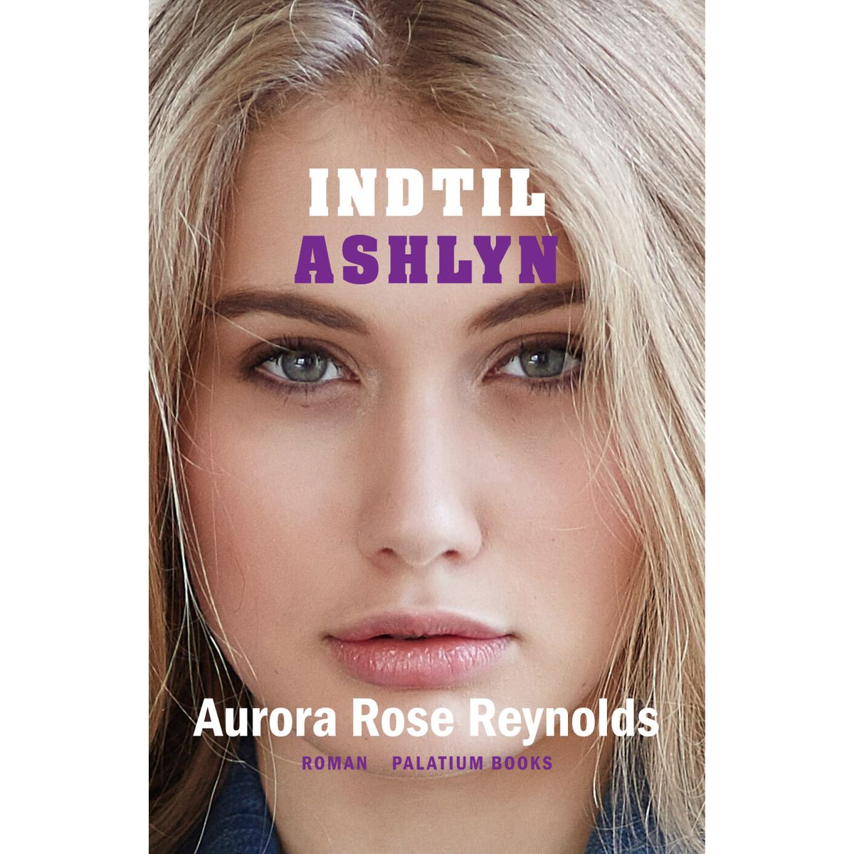 Indtil Ashlyn - Aurora Rose Reynolds - Bog