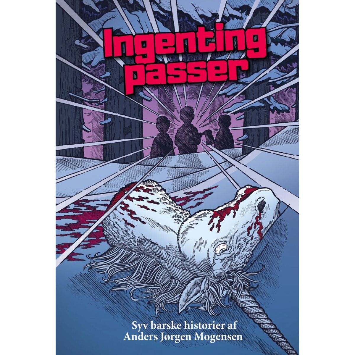 Ingenting Passer - Anders Jørgen Mogensen - Bog