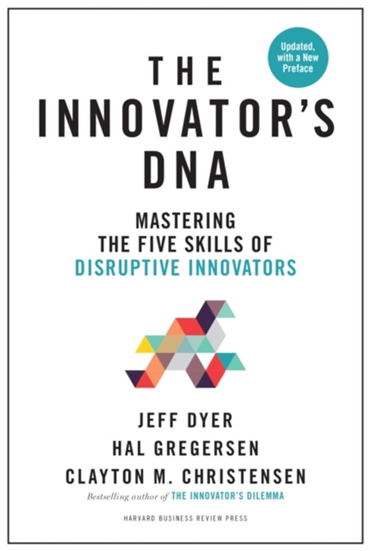 Innovator's DNA, Updated, with a New Preface