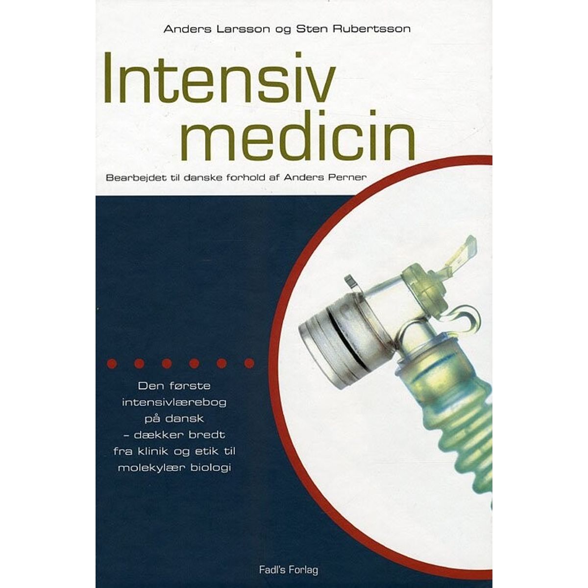 Intensiv Medicin - Anders Larsson - Bog