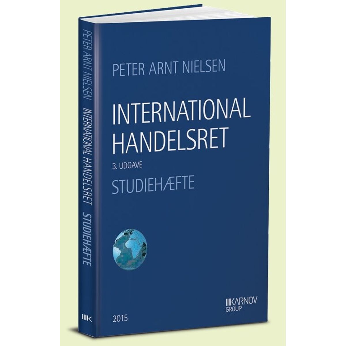 International Handelsret - Peter Arnt Nielsen - Bog