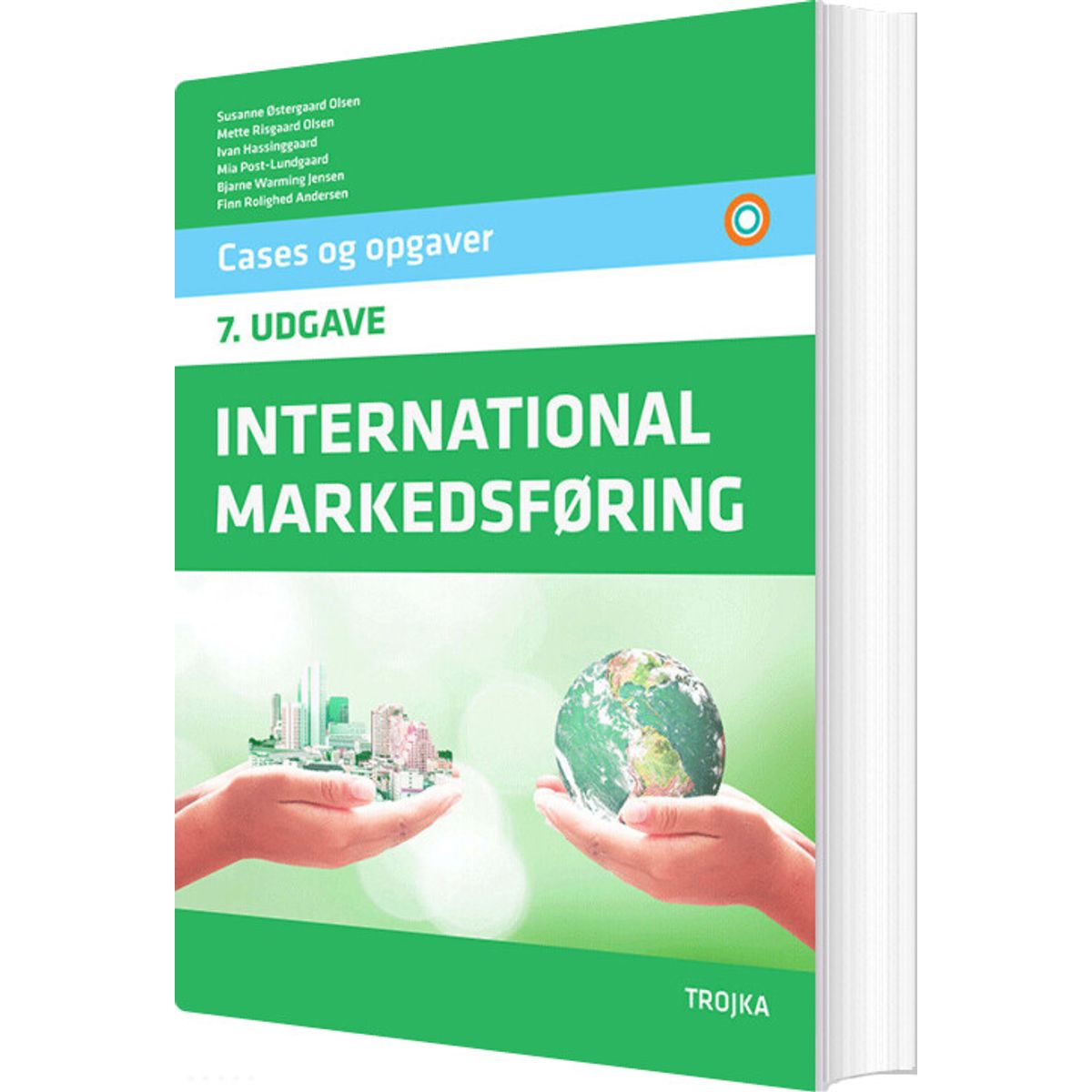 International Markedføring, 7. Udgave, Cases Og Opgaver - Susanne østergaard Olsen Mette Risgaard Olsen Ivan Hassinggaard Mia Post-lundgaard Bjarne