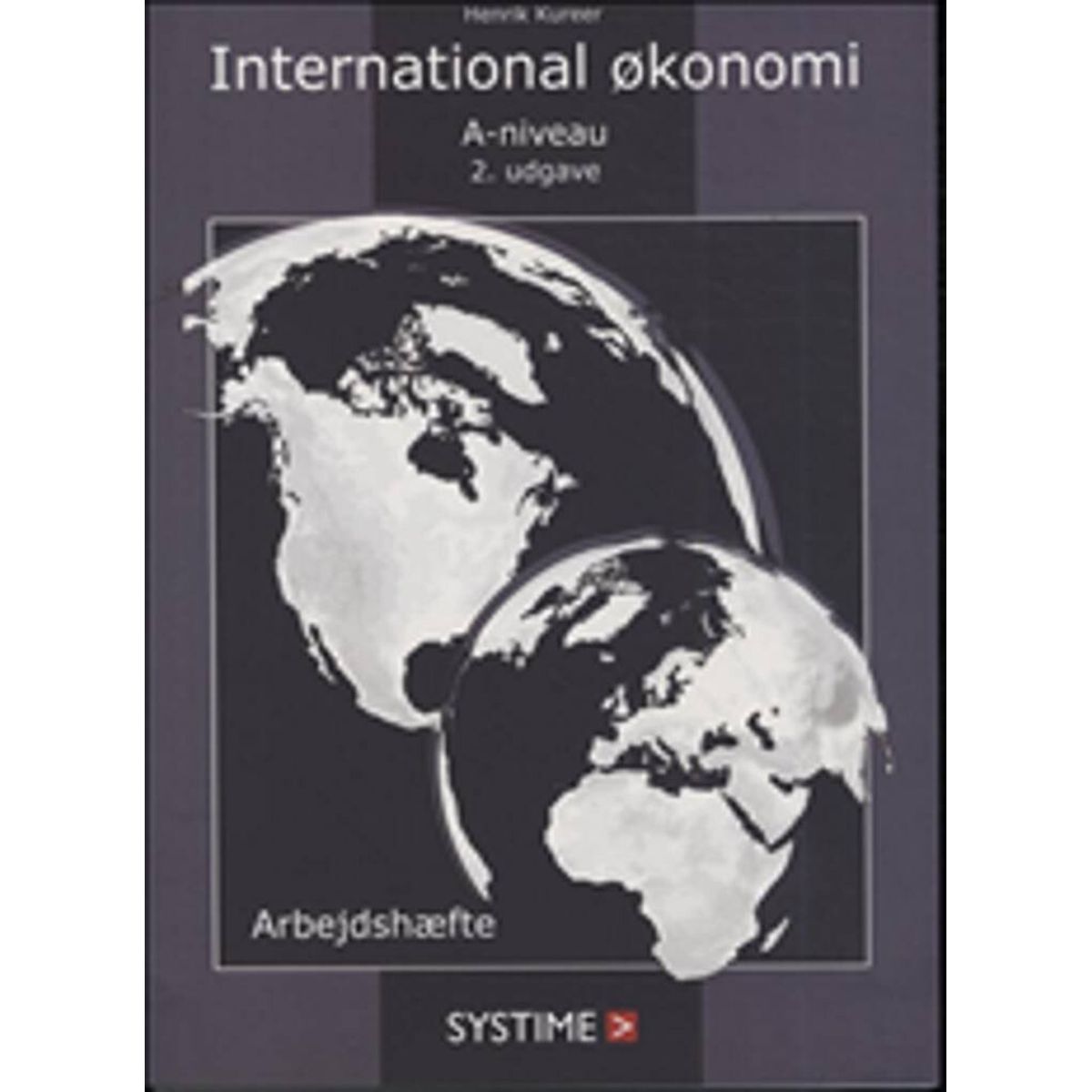 International økonomi A-niveau - Henrik Kureer - Bog