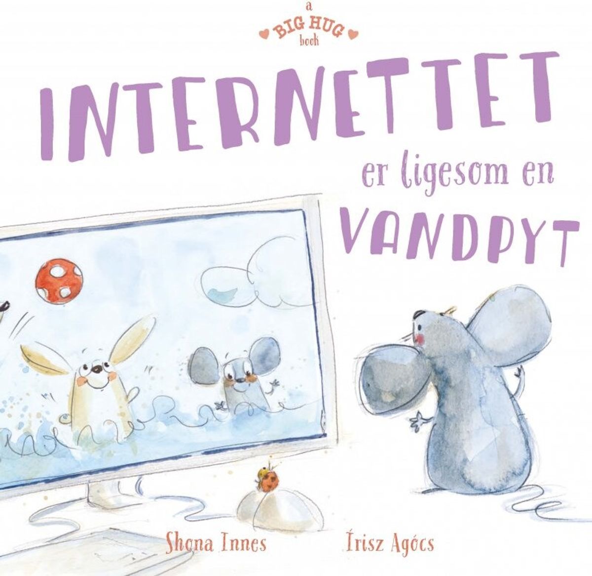 Internettet Er Ligesom En Vandpyt - Shona Innes - Bog