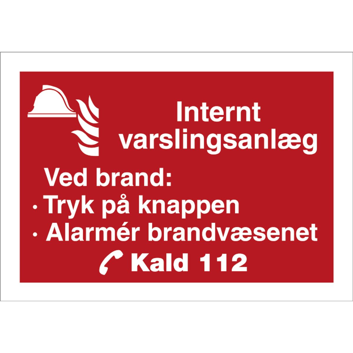 Internt varslingsanlæg - Brandskilt - ISO7010