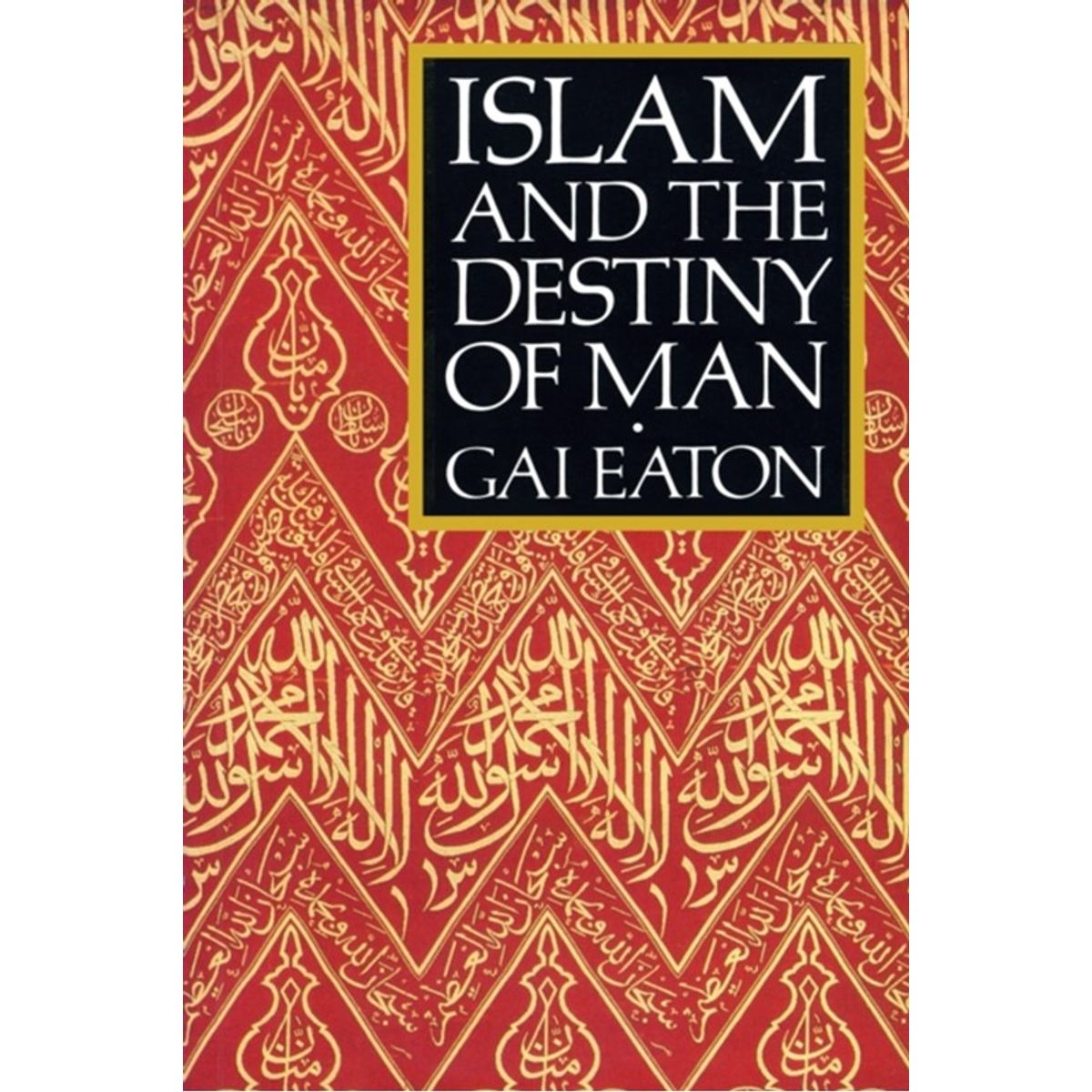 Islam and the Destiny of Man