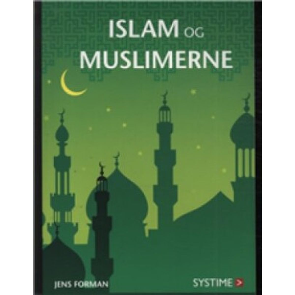 Islam Og Muslimerne - Jens Forman - Bog