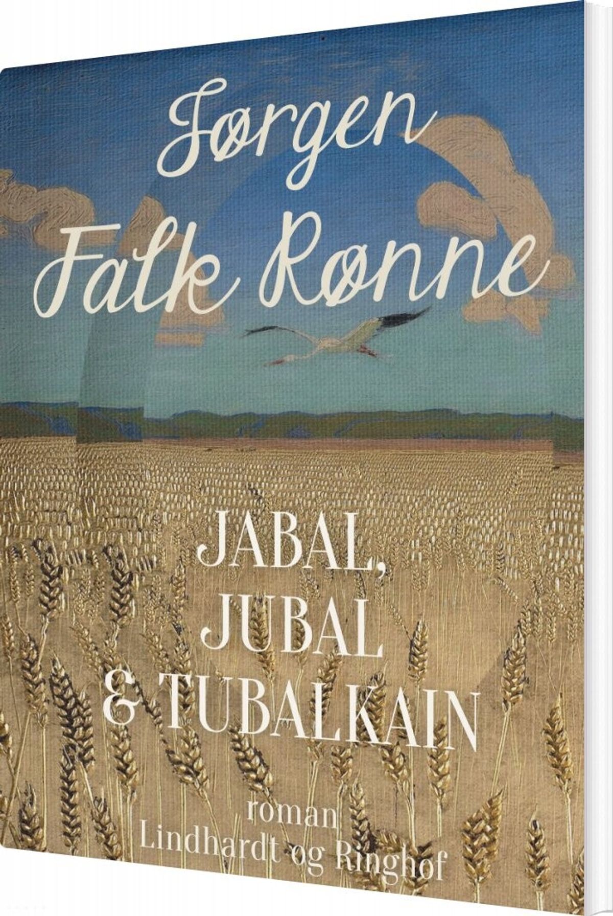 Jabal, Jubal Og Tubalkain - Jørgen Falk Rønne - Bog