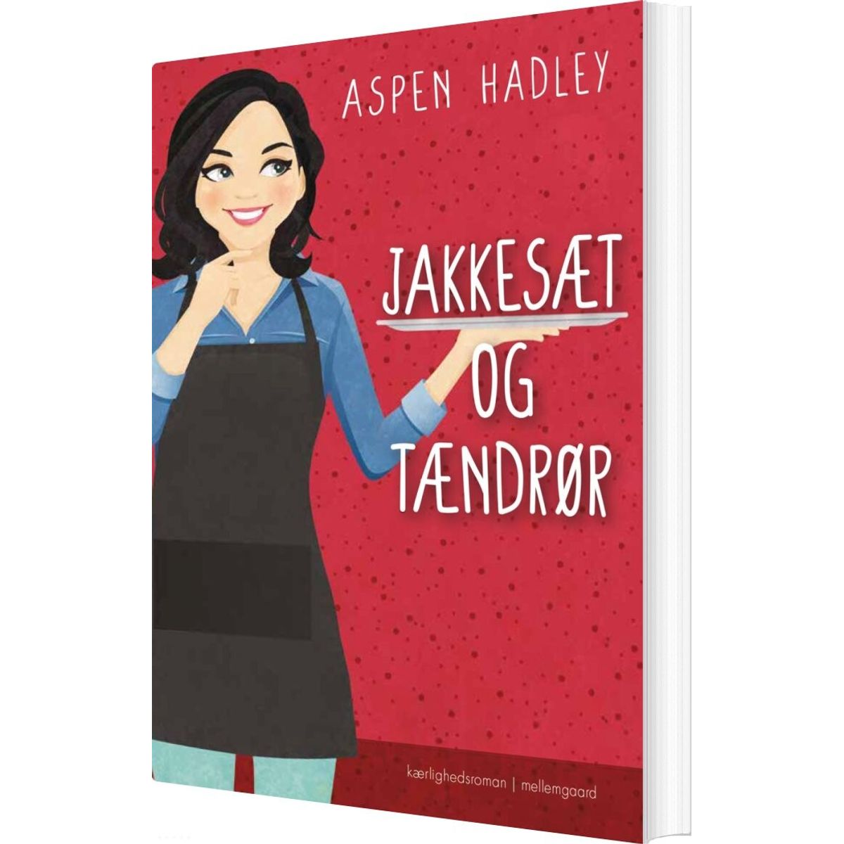 Jakkesæt Og Tændrør - Aspen Hadley - Bog