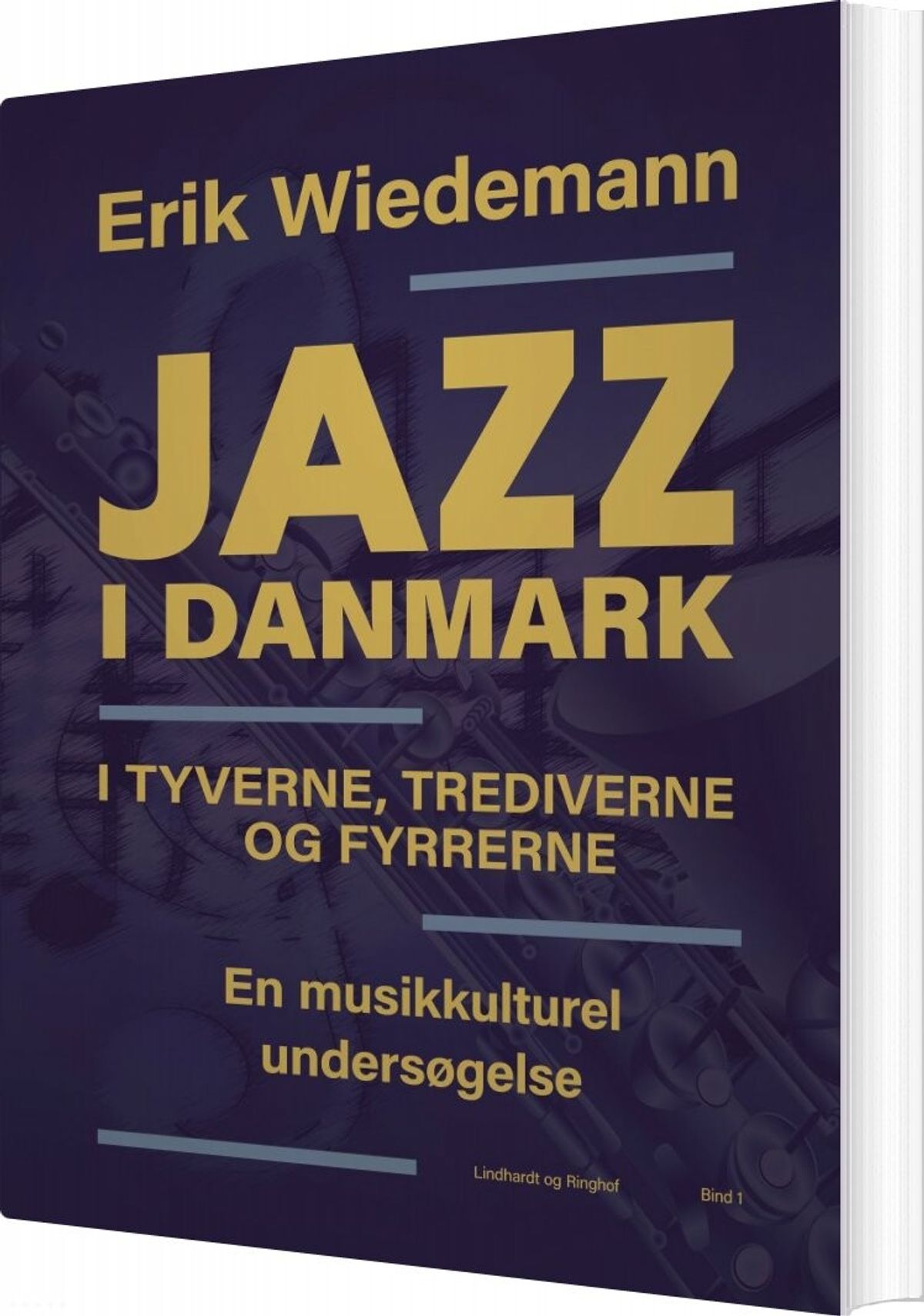 Jazz I Danmark - Bind 1 - Erik Wiedemann - Bog