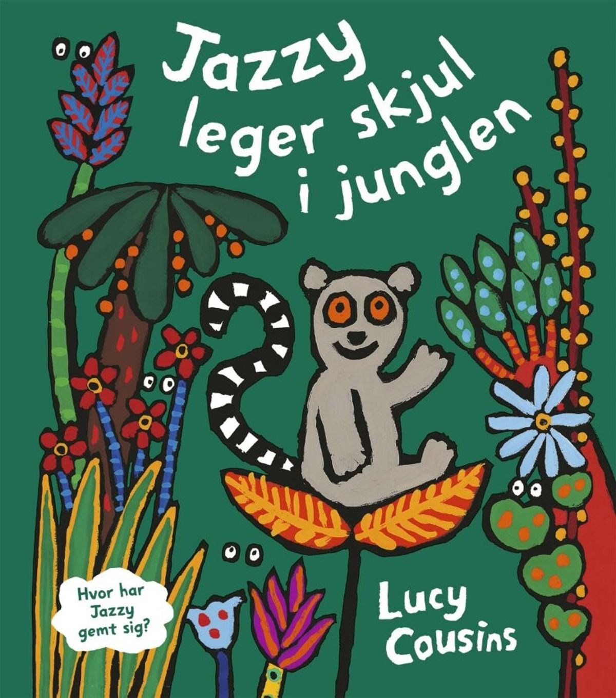 Jazzy Leger Skjul I Junglen - Lucy Cousins - Bog