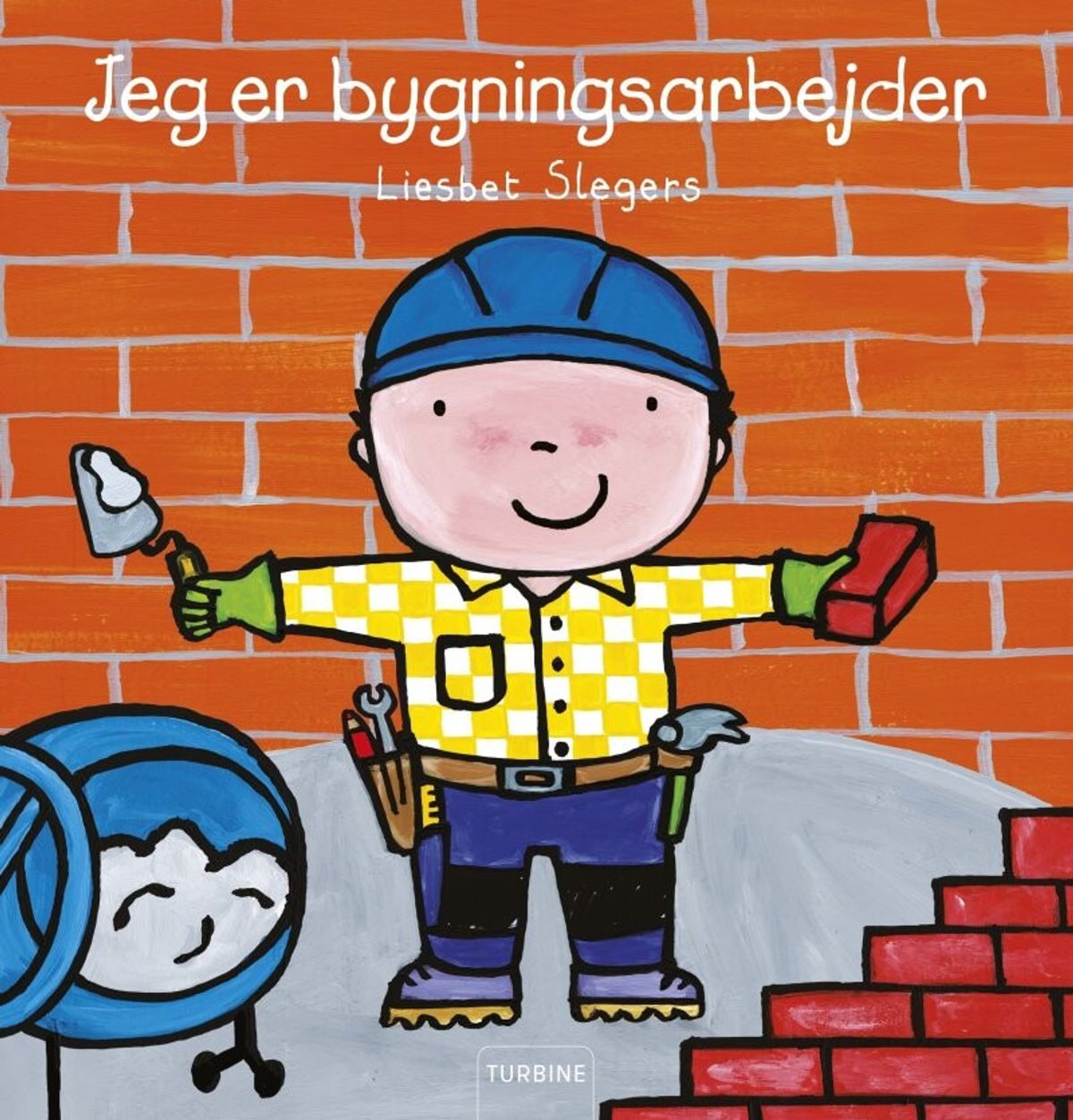 Jeg Er Bygningsarbejder - Liesbet Slegers - Bog