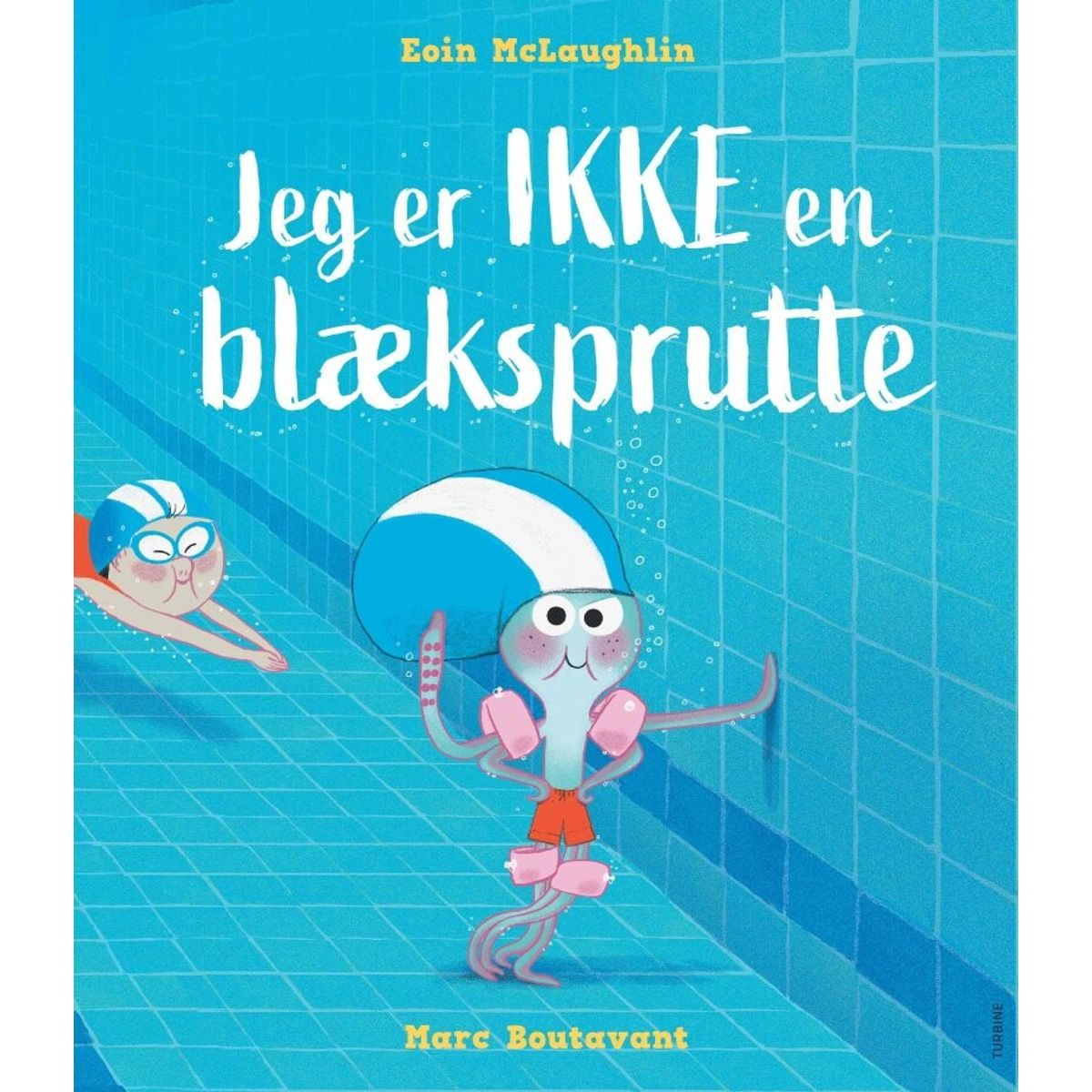 Jeg Er Ikke En Blæksprutte - Eoin Mclaughlin - Bog