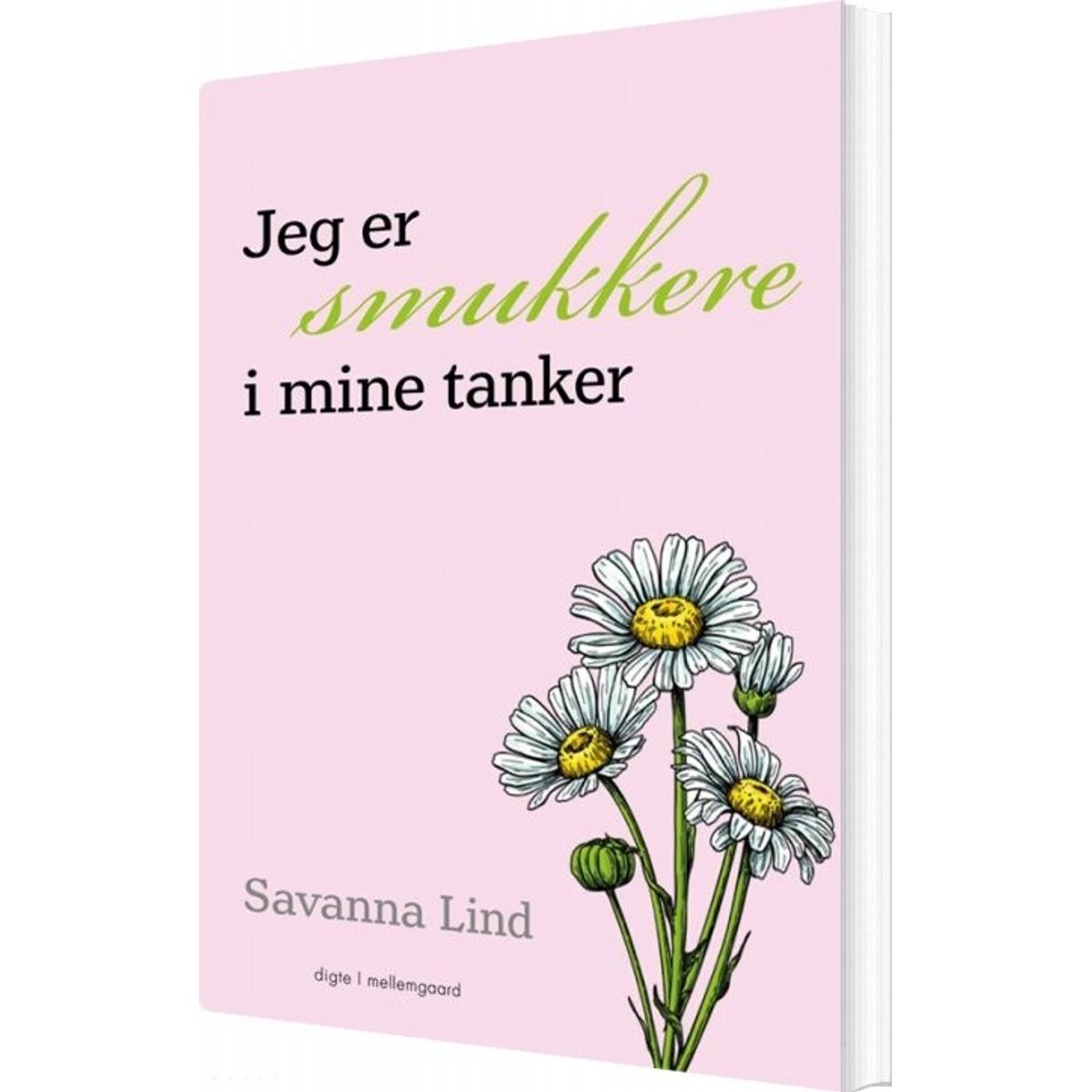 Jeg Er Smukkere I Mine Tanker - Savanna Lind - Bog