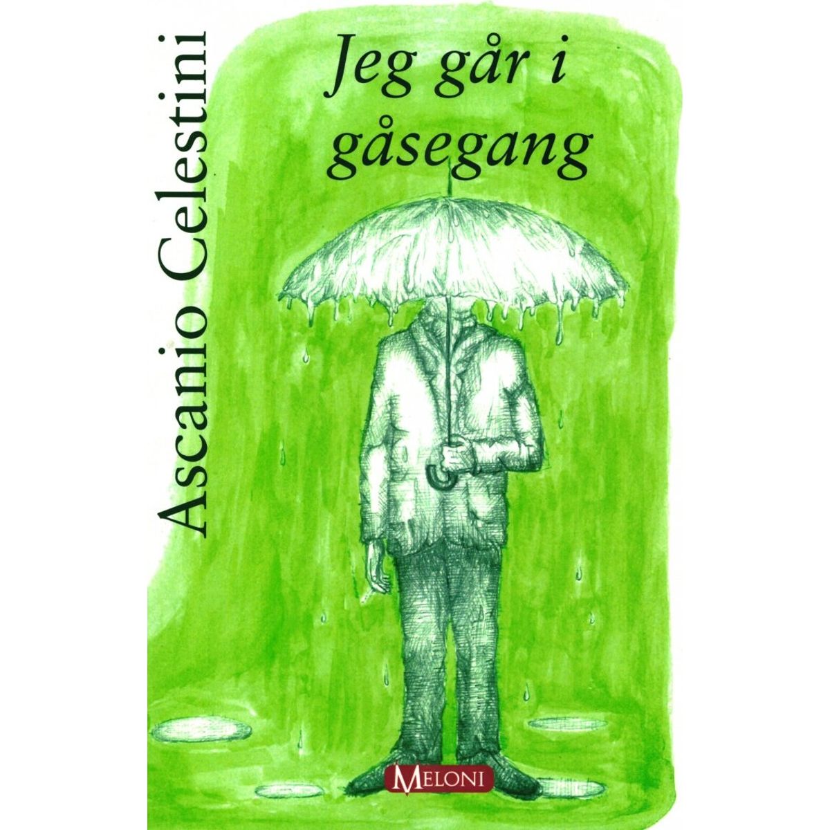 Jeg Går I Gåsegang - Ascanio Celestini - Bog