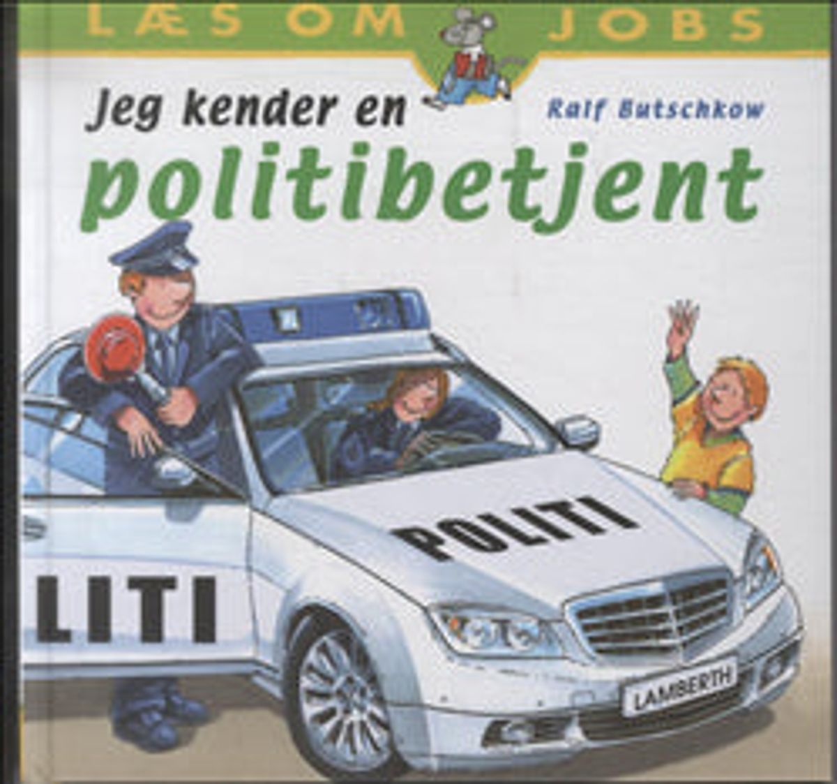 Jeg kender en politibetjent