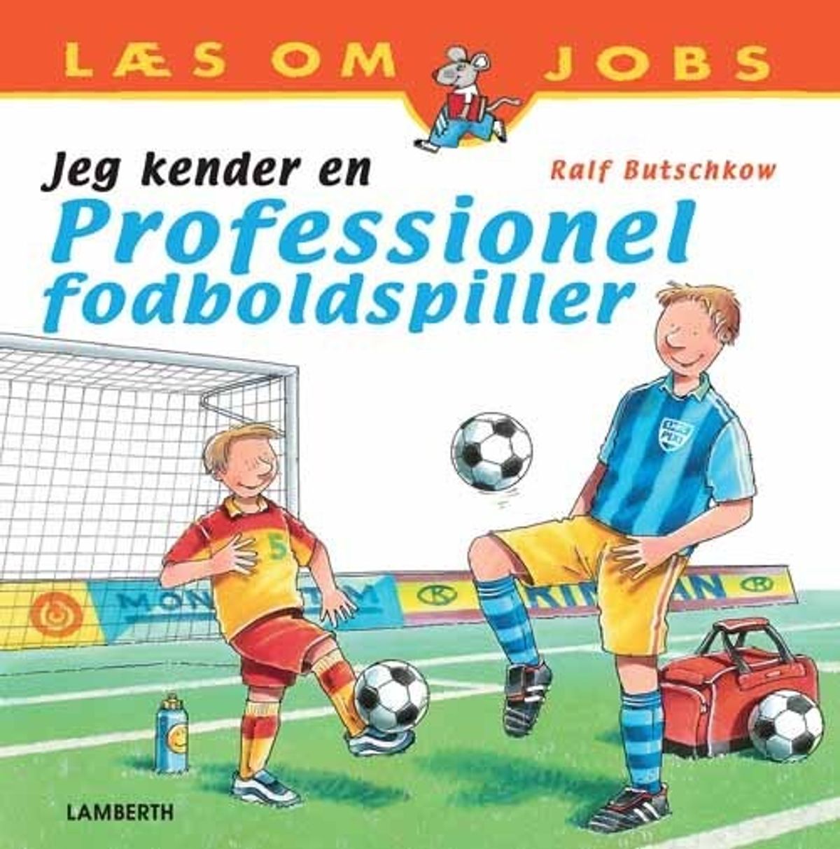 Jeg Kender En Professionel Fodboldspiller - Ralf Butschkow - Bog