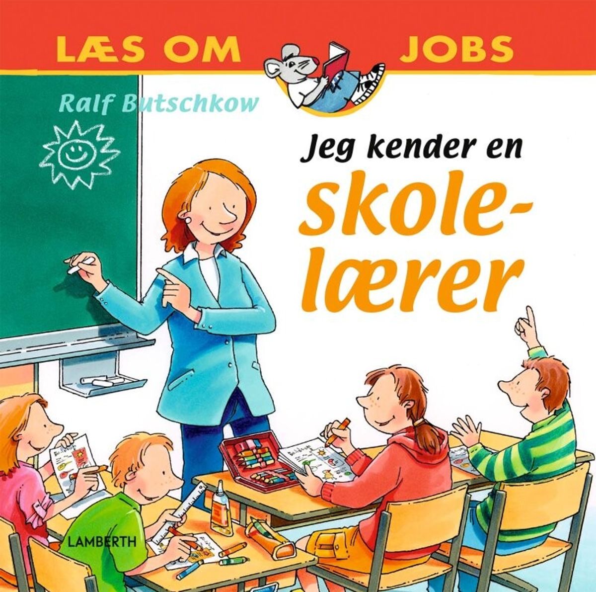 Jeg Kender En Skolelærer - Ralf Butschkow - Bog