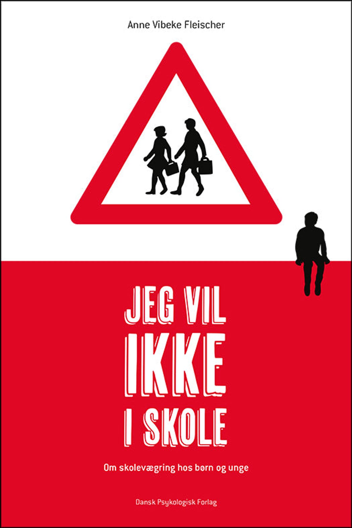 Jeg vil ikke i skole