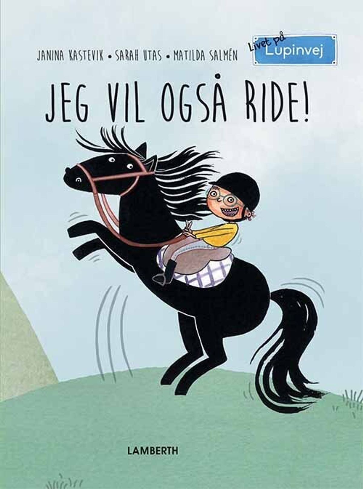 Jeg Vil Også Ride - Janina Kastevik - Bog