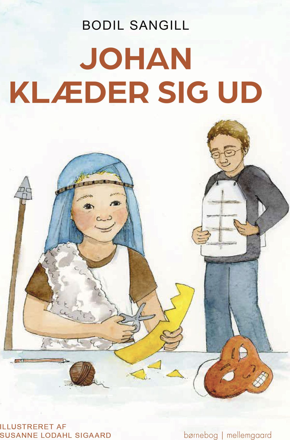 Johan Klæder Sig Ud - Bodil Sangill - Bog