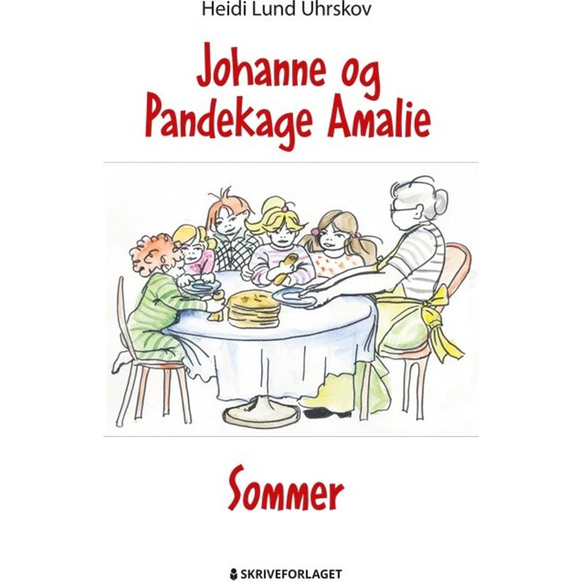 Johanne Og Pandekage Amalie - Heidi Lund Uhrskov - Bog