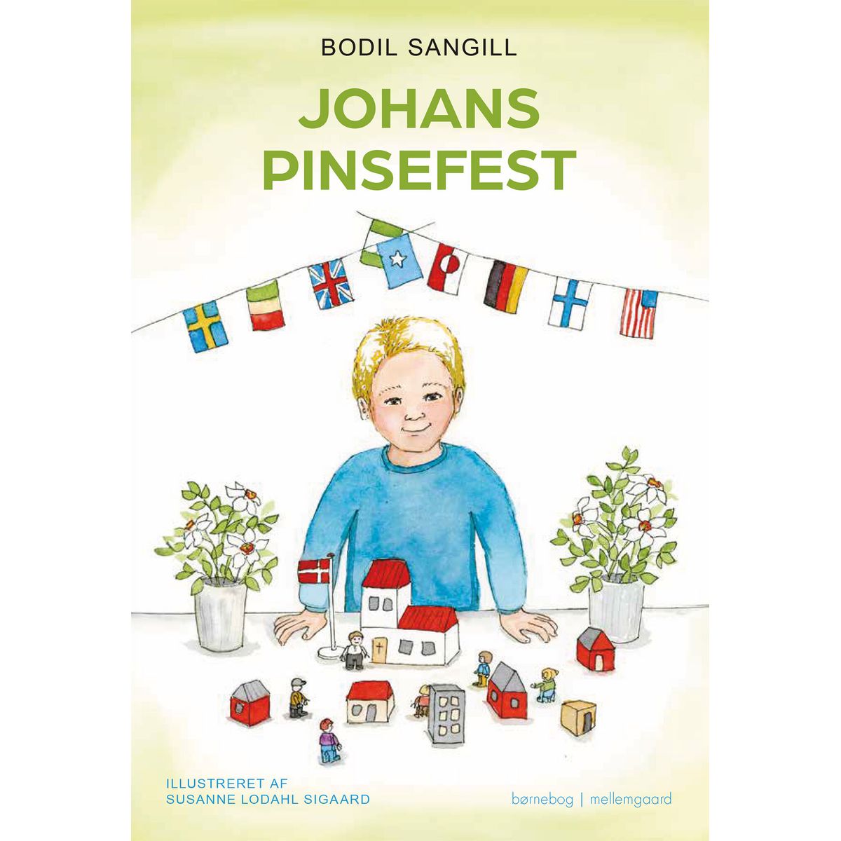 Johans Pinsefest - Bodil Sangill - Bog