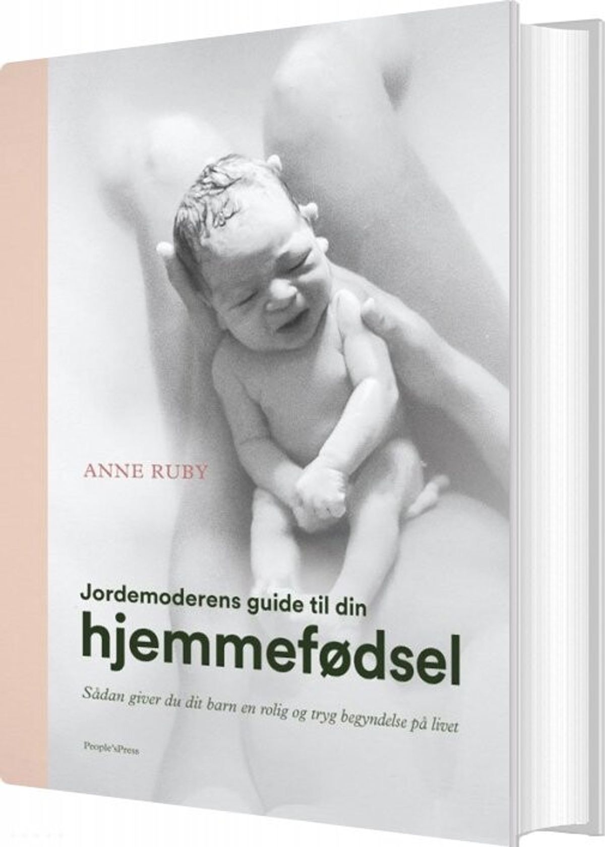 Jordemoderens Guide Til Din Hjemmefødsel - Anne Ruby - Bog