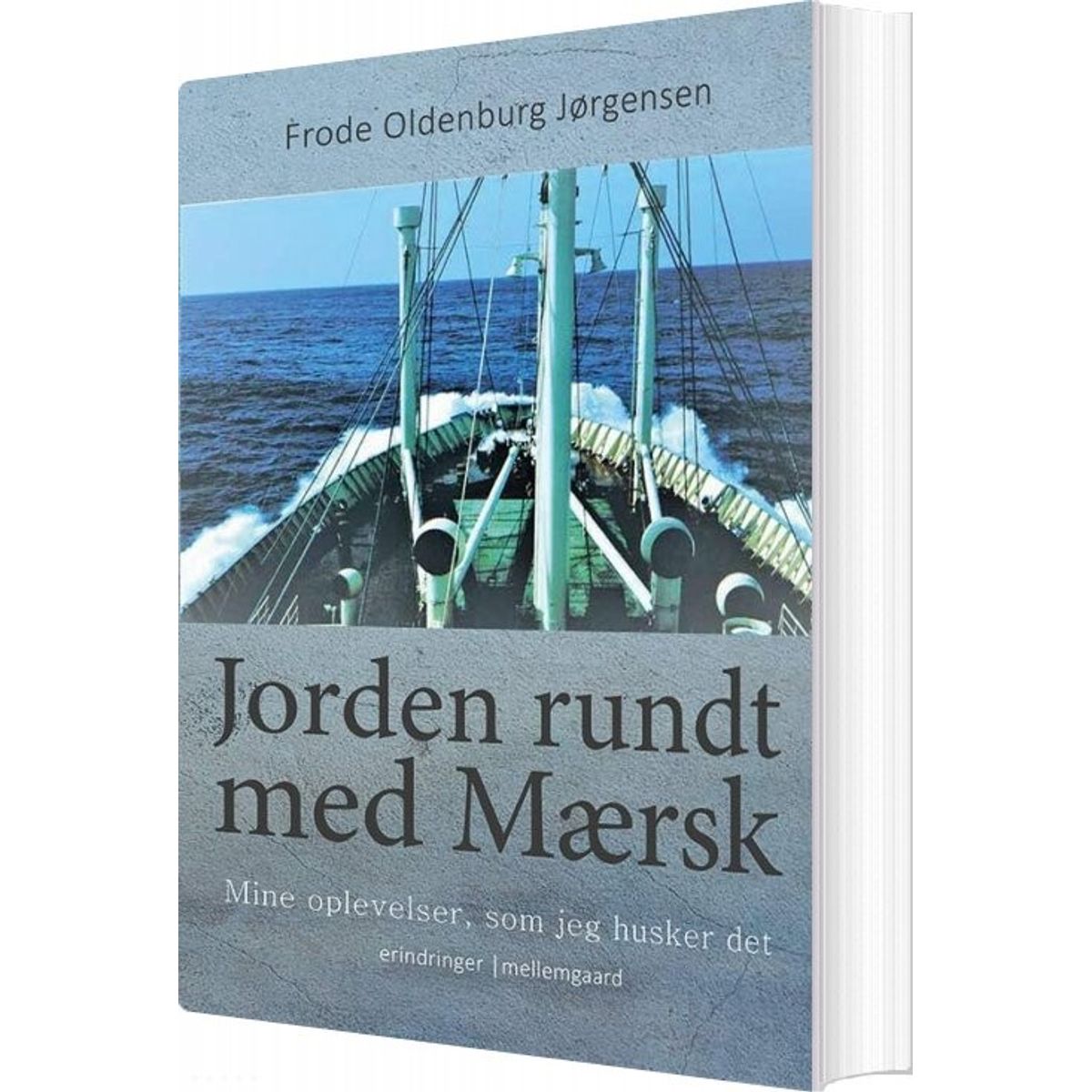 Jorden Rundt Med Mærsk - Frode Oldenburg Jørgensen - Bog