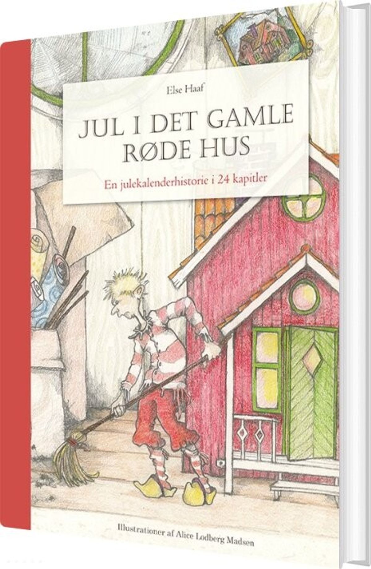 Jul I Det Gamle Røde Hus - Else Haaf - Bog