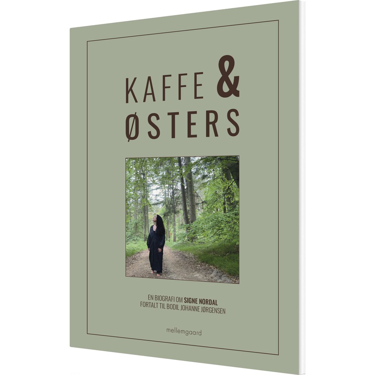 Kaffe & østers - En Biografi Om Signe Nordal - Bodil Johanne Jørgensen - Bog