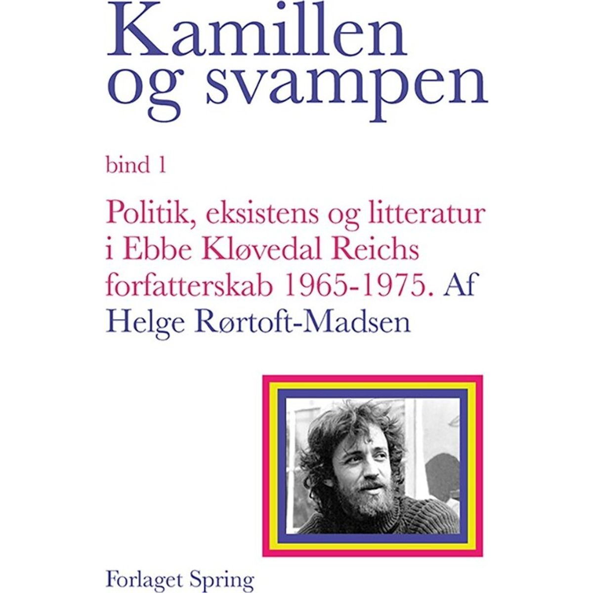 Kamillen Og Svampen - Helge Rørtoft-madsen - Bog