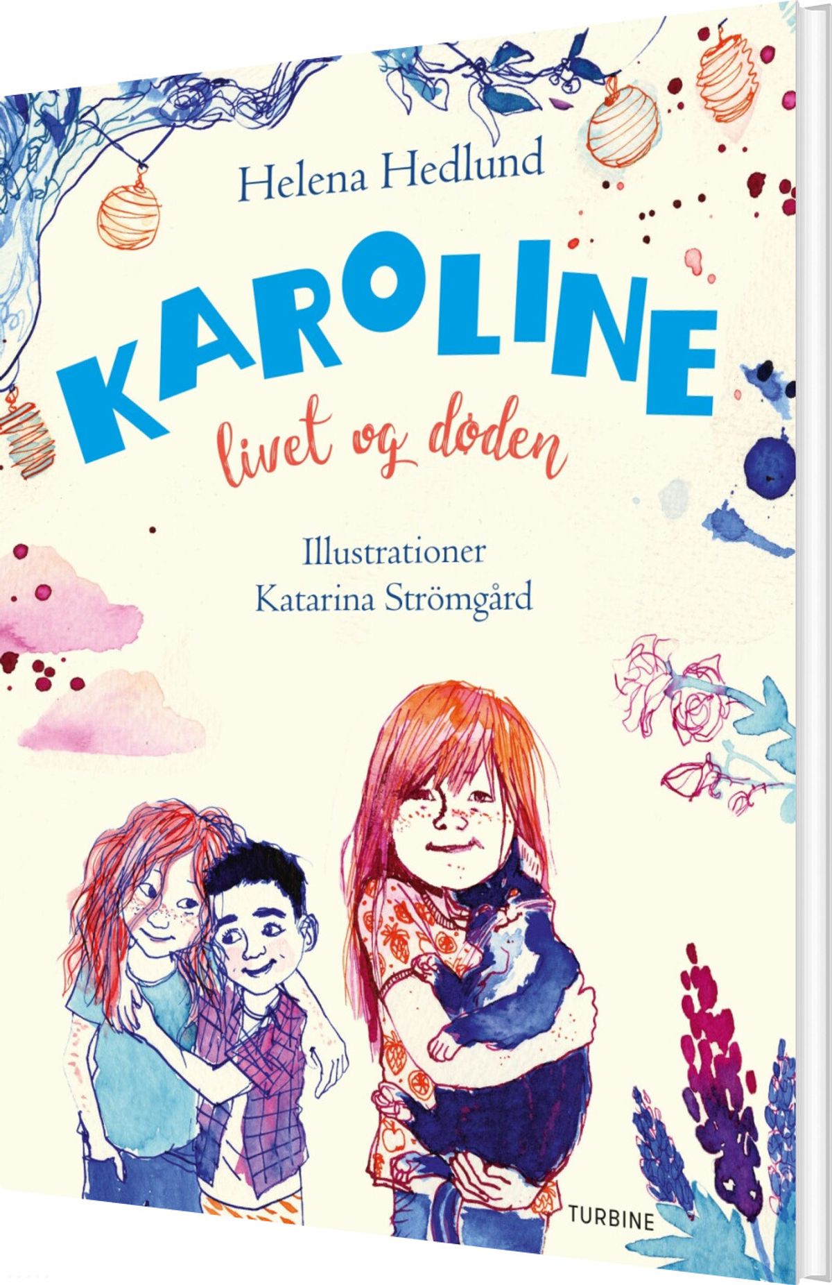 Karoline, Livet Og Døden - Helena Hedlund - Bog