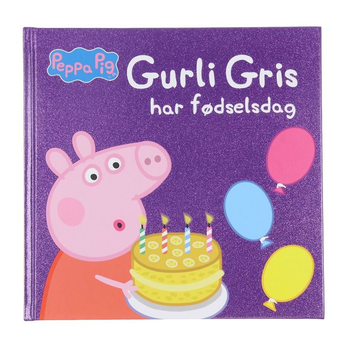 Karrusel Forlag Bog - Gurli Gris Har Fødselsdag - Dansk