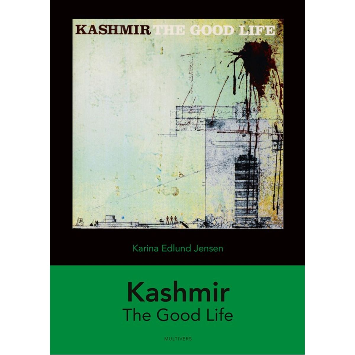 Kashmir: The Good Life