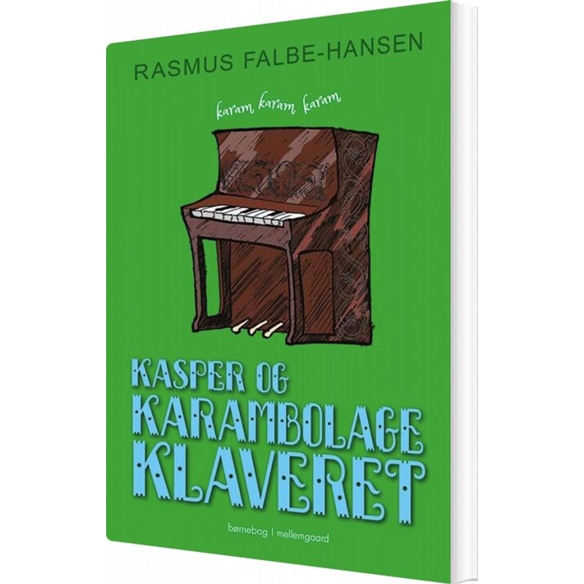 Kasper Og Karambolageklaveret - Rasmus Falbe-hansen - Bog