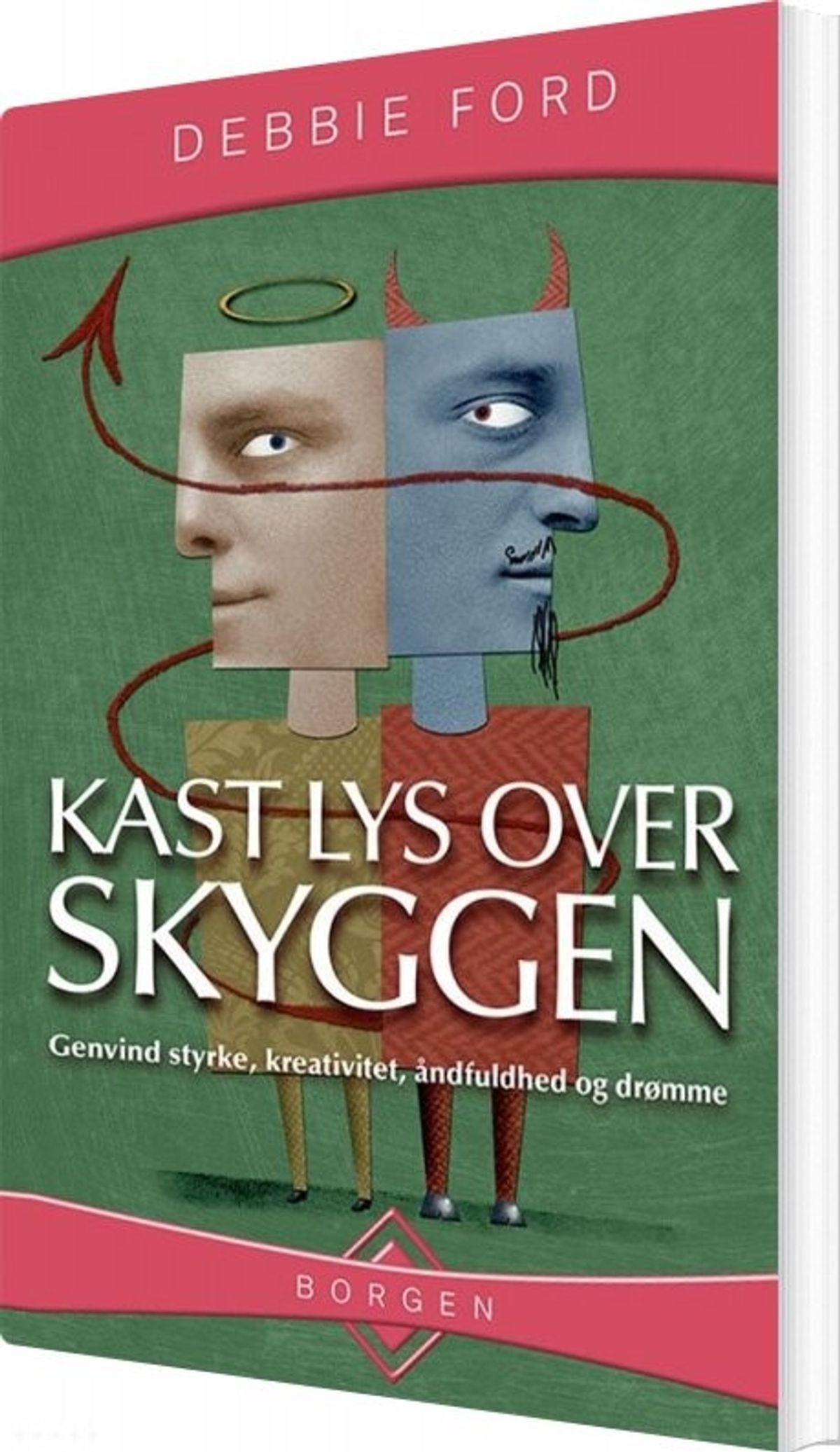 Kast Lys Over Skyggen - Debbie Ford - Bog